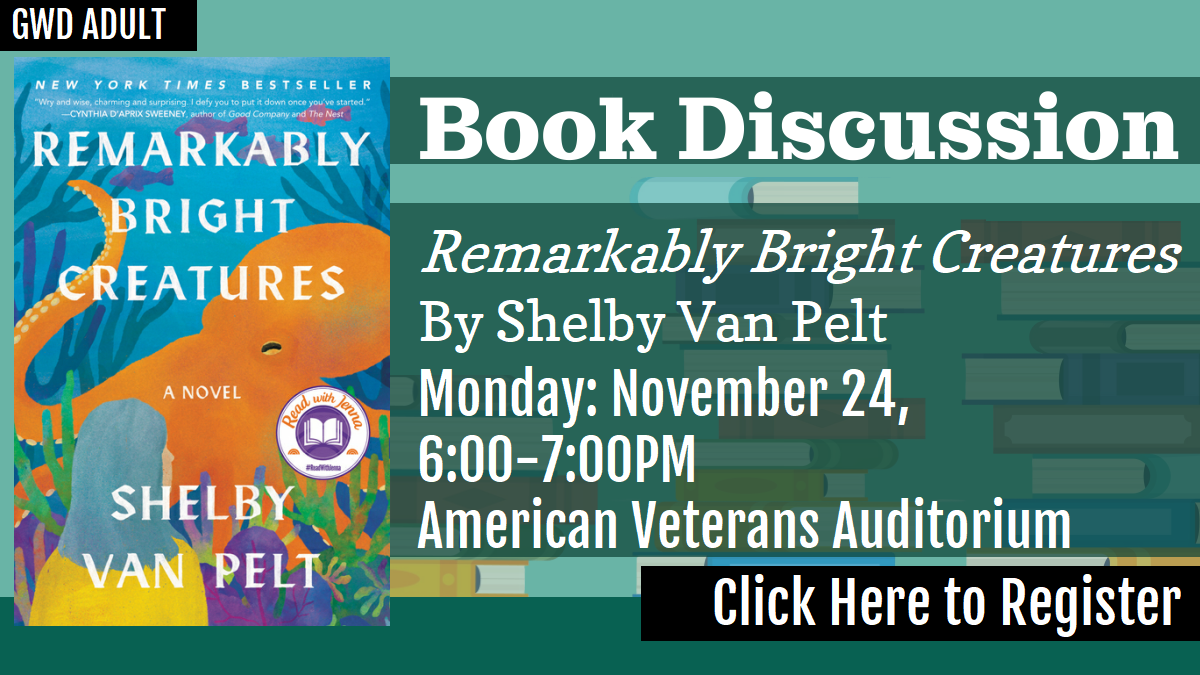 GWD Adult Book Discussion Remarkably Bright Creatures